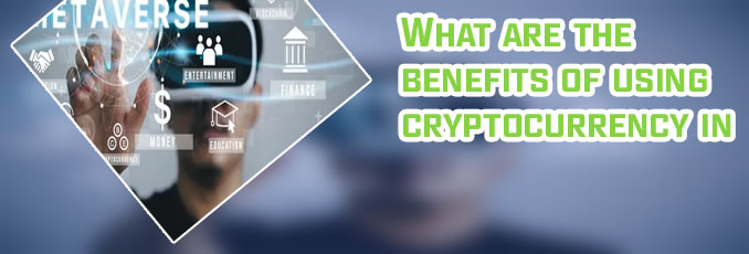 Crypto in metaverse